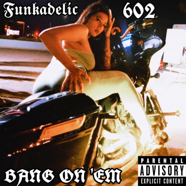 Bang on Em (Funkadelic Mix)