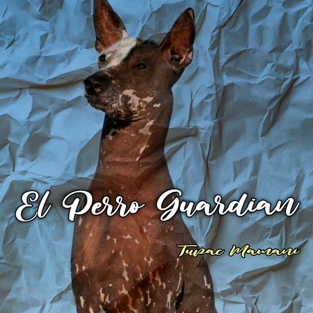 El Perro Guardian