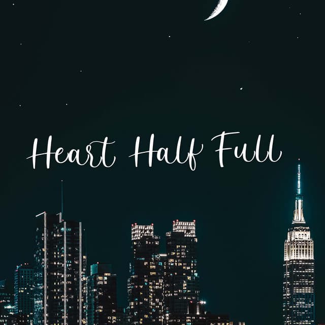 Heart Half Full