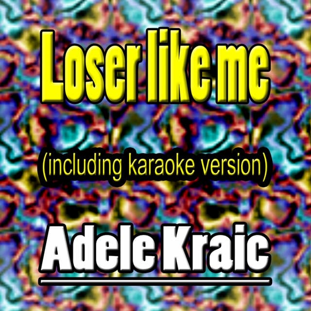 Loser Like Me