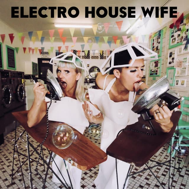 Electro House Wife