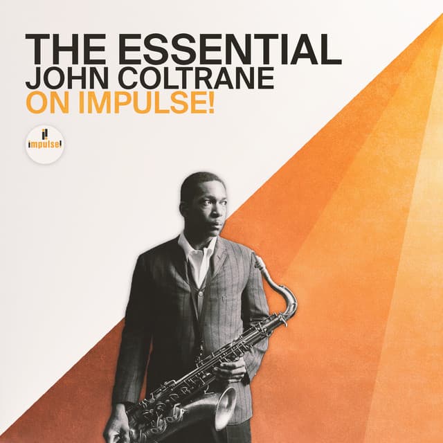 The Essential John Coltrane On Impulse!