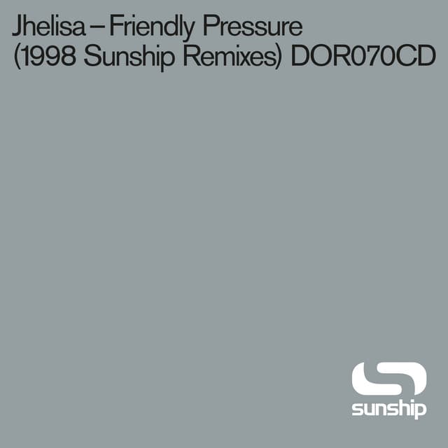 Friendly Pressure (Sunship Remixes)
