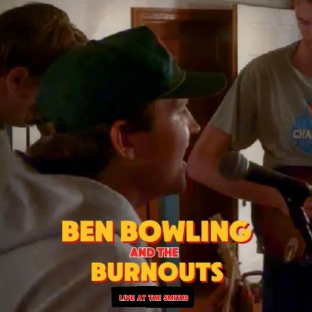 Ben Bowling And The Burnouts (Live At The Smiths)