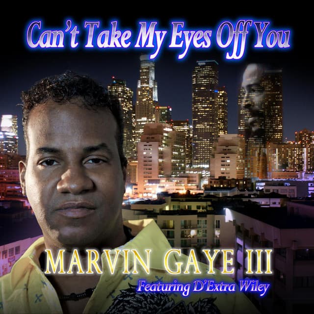 Can't Take My Eyes off You (feat. D'extra Wiley)