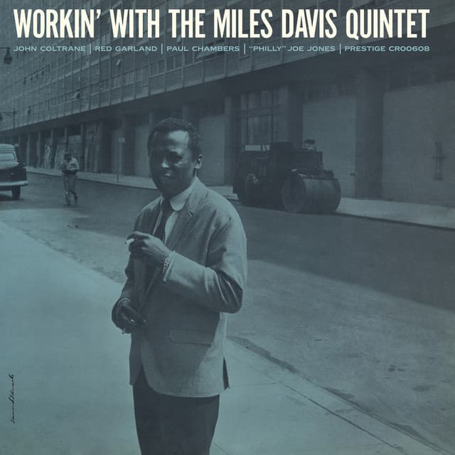 Workin' With The Miles Davis Quintet (Remastered 2023)