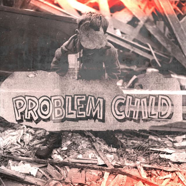 Problem Child