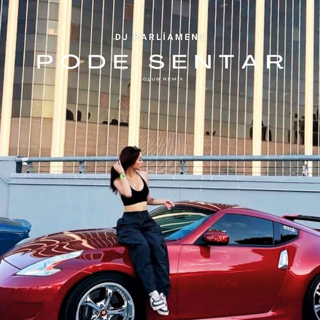 Pode Sentar (Club Remix)