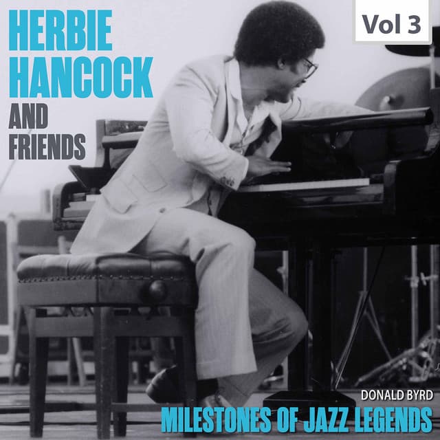 Milestones of Jazz Legends. Herbie Hancock and Friends, Vol.3